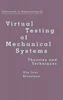 Virtual Testing of Mechanical Systems
