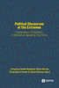 Political Discourses at the Extremes
