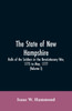 The State Of New Hampshire. Rolls Of The Soldiers In The Revolutionary War, 1775, To May, 1777