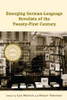 Emerging German-Language Novelists of the Twenty-First Century