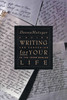 Writing for Your Life