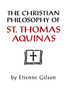 Christian Philosophy of St. Thomas Aquinas