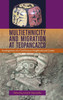 Multiethnicity and Migration at Teopancazco