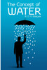 The Concept of Water