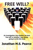 Free Will? an Investigation Into Whether We Have Choice, or Whether I Was Always Going to Write This Book.