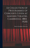 [A Collection of Programmes of Concerts Given at Sanders Theatre, Cambridge, 1884-1920]