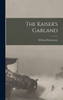 The Kaiser's Garland