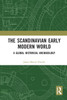 The Scandinavian Early Modern World