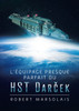 L'équipage presque parfait du HST Darček