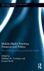 Mobile Media Practices, Presence and Politics