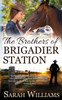 The Brothers of Brigadier Station
