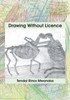 Drawing Without Licence