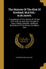 The Historie Of The Kirk Of Scotland, M.d.lviii.-m.dc.xxxvii.