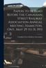 Papers to Be Read Before the Canadian Street Railway Association Annual Meeting, Hamilton, Ont., May 29 to 31, 1913 [microform]