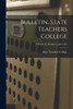 Bulletin, State Teachers College; Volume 12, Number 1, July 1924