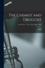 The Chemist and Druggist [electronic Resource]; Vol. 66, no. 4 = no. 1305 (28 Jan. 1905)