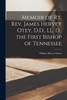 Memoir of Rt. Rev. James Hervey Otey, D.D., LL. D., the First Bishop of Tennessee