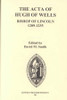 The ACTA of Hugh of Wells, Bishop of Lincoln 1209-1235