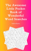 The Awesome Little Pocket Book of Wonderful Word Searches