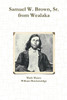 Samuel W. Brown, Sr. from Wealaka