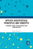 Applied Biostatistical Principles and Concepts