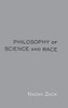 Philosophy of Science and Race