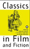 Classics in Film and Fiction