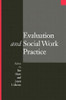 Evaluation and Social Work Practice