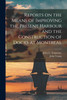Reports on the Means of Improving the Present Harbour and the Construction of Docks at Montreal [microform]