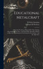 Educational Metalcraft; a Practical Treatise on RepoussÃ©, Fine Chasing, Silversmithing, Jewellery, and Enamelling. Specially Adapted to Meet the Requirements of the Instructor, the Student... and the Apprentice