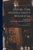 Leisure-time Studies Chiefly Biological