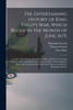 The Entertaining History of King Philip's War, Which Began in the Month of June, 1675.