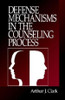 Defense Mechanisms in the Counseling Process
