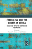 Federalism and the Courts in Africa