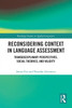 Reconsidering Context in Language Assessment