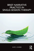 Brief Narrative Practice in Single-Session Therapy