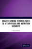 Smart Farming Technologies to Attain Food and Nutrition Security