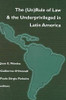 (Un)Rule of Law and the Underprivileged in Latin America