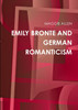 EMILY BRONTE AND GERMAN ROMANTICISM