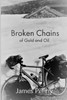 Broken Chains Of Gold And Oil