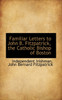 Familiar Letters to John B. Fitzpatrick, the Catholic Bishop of Boston