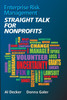 Enterprise Risk Management STRAIGHT TALK FOR NONPROFITS