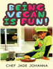 Being Vegan is Fun