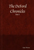 The DeFord Chronicles, Part I