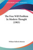 The Free Will Problem In Modern Thought (1903)