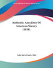 Authentic Anecdotes Of American Slavery (1838)