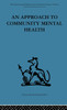 An Approach to Community Mental Health