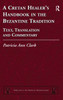 A Cretan Healer's Handbook in the Byzantine Tradition