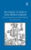 The Culture of Cloth in Early Modern England
