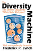 The Diversity Machine